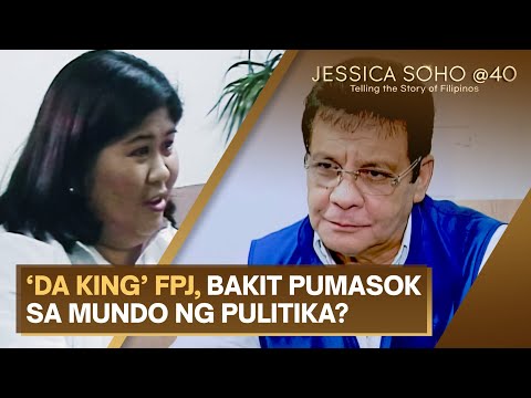 ‘Da King’ FPJ, bakit pumasok sa mundo ng pulitika? | Jessica Soho @40