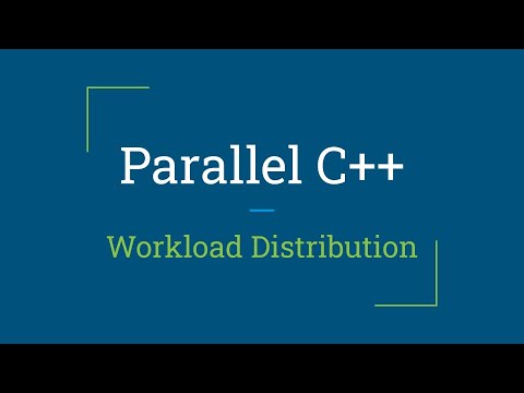 Parallel C++: Workload Distribution