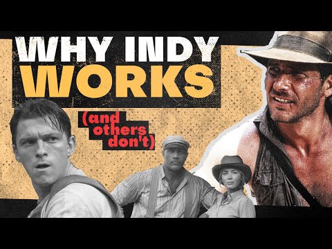 Why Indiana Jones Works (and others don't)