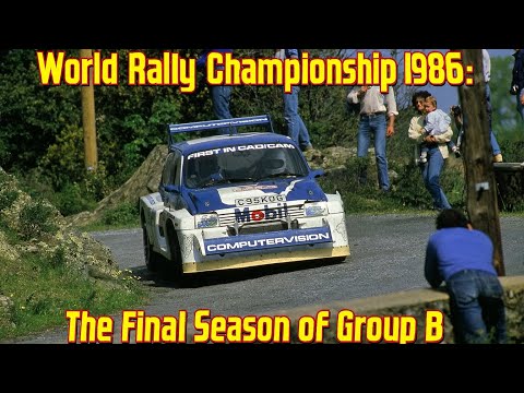 World Rally Championship 1986: The Final Season of Group B