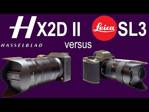 Hasselblad X2D II vs Leica SL3 | Medium Format vs Full Frame, No Nonsense