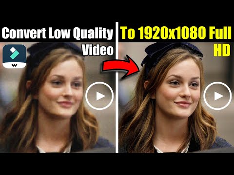 How to CONVERT LOW QUALITY VIDEO to 1920x1080 (Full HD) in Filmora
