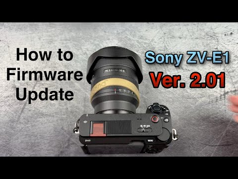 Sony ZV-E1 Firmware Update v2.01 – Step-by-Step Guide (2025)