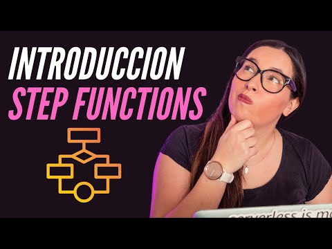 Introducción a AWS Step Functions - Maquinas de estado para organizar tus aplicaciones Serverless