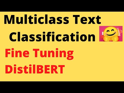 Fine Tuning DistilBERT for Multiclass Text Classification | TensorFlow | NLP | Machine Learning