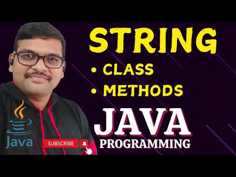 STRING CLASS & STRING METHODS - JAVA PROGRAMMING