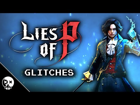 Glitches you can do in Lies of P