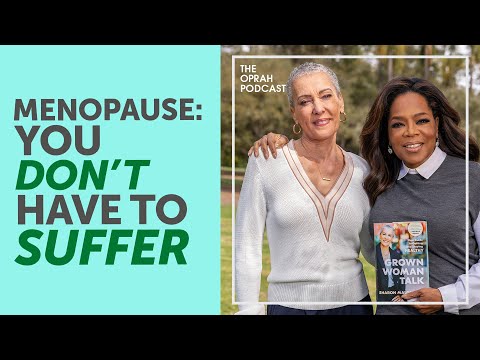 Oprah & Dr. Sharon Malone: Menopause Solutions for Millennials, Your Weight, Sleep, Mood & Intimacy