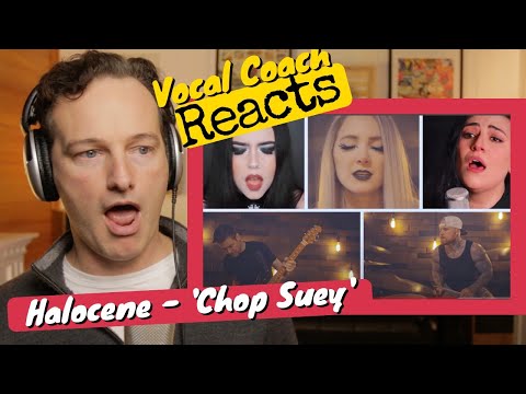 Vocal Coach REACTS - Halocene 'Chop Suey' (System of a Down - Cover)