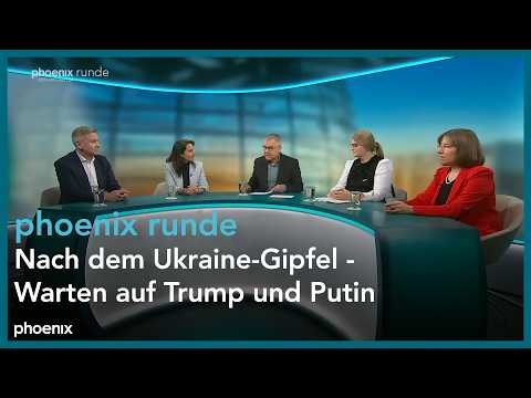phoenixRunde: Nach dem Ukraine-Gipfel - Warten auf Trump und Putin