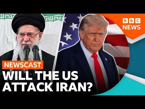 Is Donald Trump planning to attack Iran? | BBC Newscast