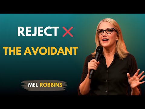 Reject the Avoidant — Their Reaction Will Shock You ⚡ | Mel Robbins Speech