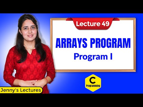 C-49 Arrays in C - Part 4 | Array Program 1 | C Programming Tutorials
