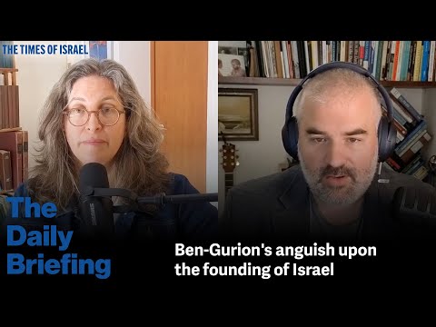 Day 573 - Ben-Gurion's anguish upon the founding of Israel