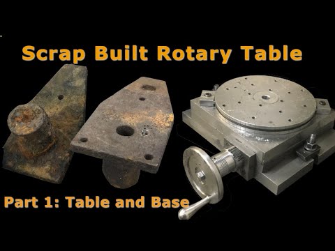 Scrap Built Rotary Table (Part 1)