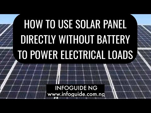 How To Use Solar Panel Directly Without Battery To Power Electrical Loads.