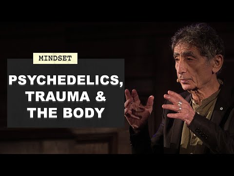 Dr Gabor Maté on Psychedelics, Trauma and The Body (Part 5)