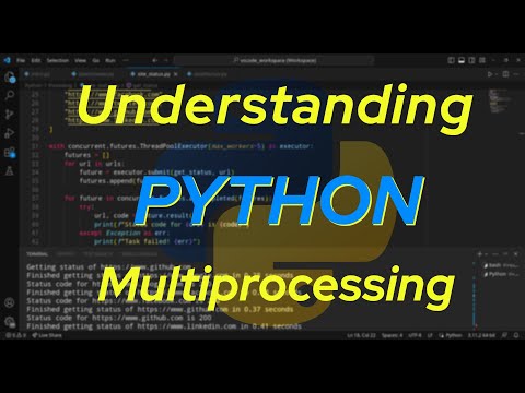 Understanding Python: Multiprocessing