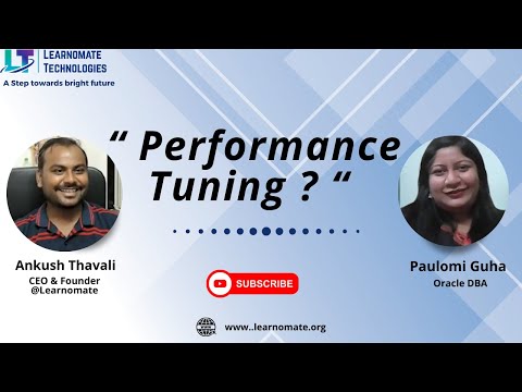 What is Performance tuning ?  Let’s discuss with Paulomi Guha.