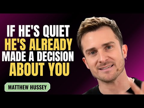 IF HE'S QUIET HE'S ALREADY MADE A DECISION ABOUT YOU | MATTHEW HUSSEY | MOTIVATION SPEECH