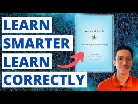 Make It Stick Summary [8 Tips To Study & Learn CORRECTLY]