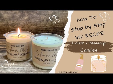 Recipe & Step by Step How to Make 🕯️ MASSAGE LOTION CANDLES 🕯️ | Ellen Ruth Soap