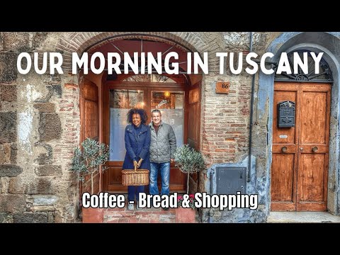 Our daily life in a Medieval village in Tuscany, Italy - bread, coffee and shopping!