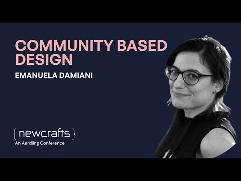 Emanuela Damiani - Community based design - NewCrafts 2019