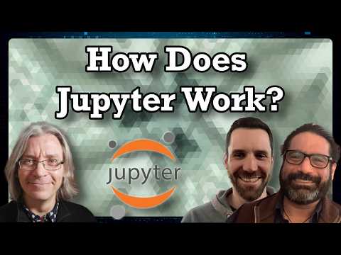 Jupyter’s Architecture Unpacked (with Afshin Darian & Sylvain Corlay)