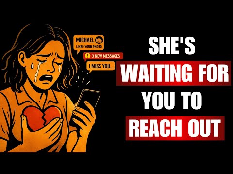 The Signs She’s Waiting for You to Reach Out | Stoicism