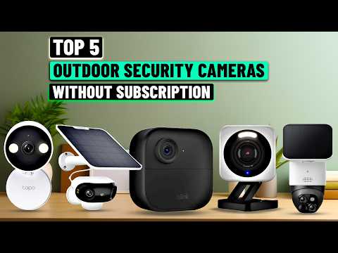 Best Outdoor Cameras Without Subscription 2025 - [Must Watch Before You Purchase!]