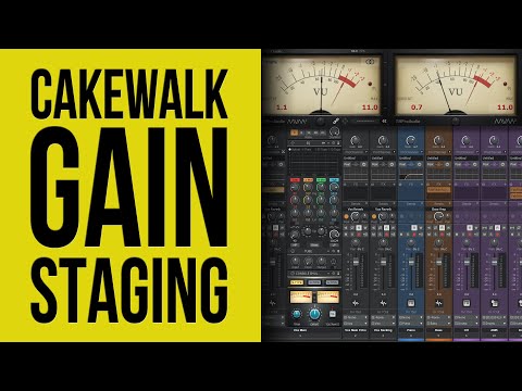 Cakewalk by Bandlab: Gain Staging