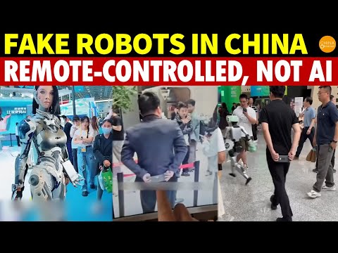 All Fake! China’s Robots Are Just Remote-Control Toys, Masked as AI Automation
