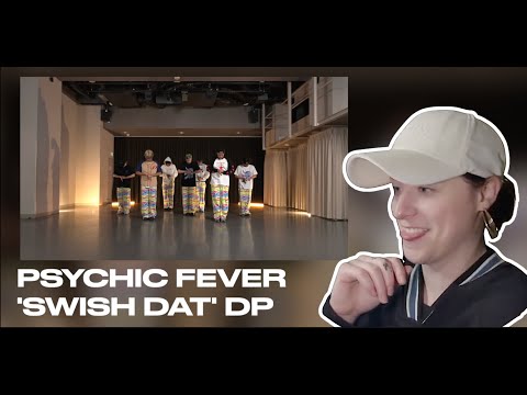 CHOREOGRAPHY REVIEW - PSYCHIC FEVER - SWISH DAT DANCE PRACTICE