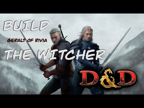 Build Geralt of Rivia (The Witcher) in Dungeons and Dragons 5e