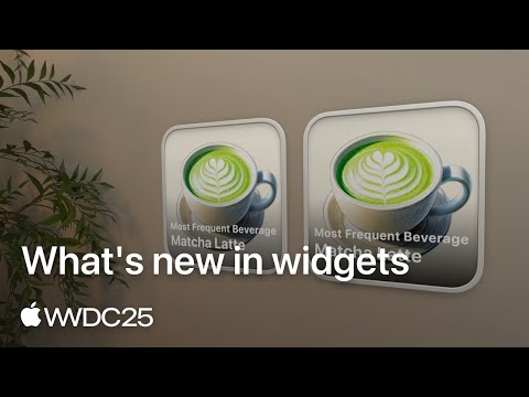WWDC25: What’s new in widgets | Apple