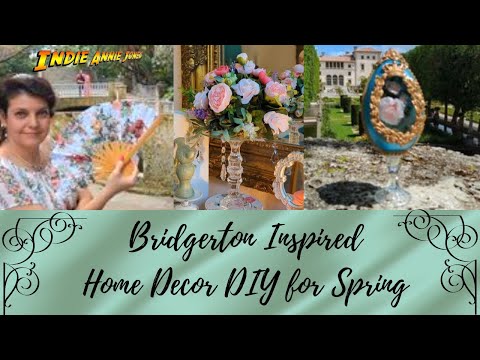 High End Shabby Chic / Bridgerton Inspired Spring DIY and Home Decor - Light Academia -