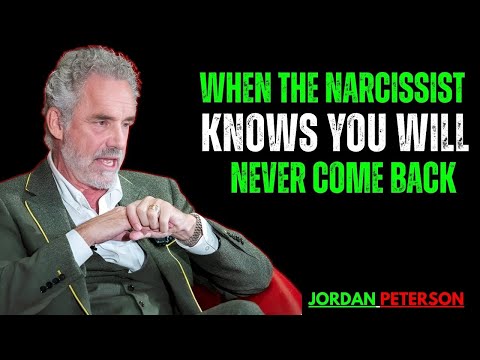 When The Narcissist Knows You Will Never Come Back, They Secretly Do This | Jordan Peterson