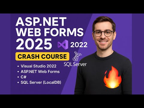 ASP.NET Web Forms Crash Course 2025 | Full Tutorial with Visual Studio & SQL Database