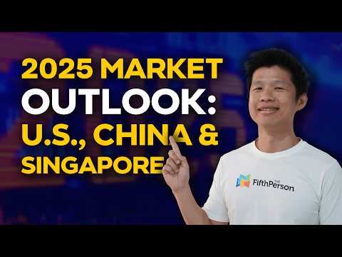 2025 Stock Market Outlook: U.S., China, and Singapore