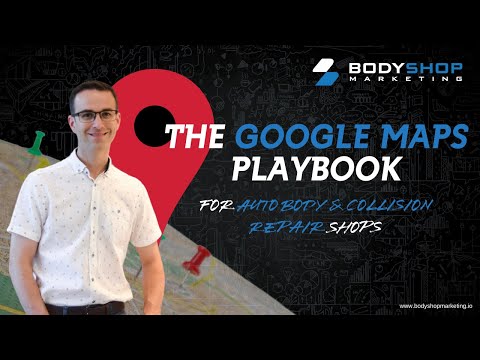 The Google Maps Playbook For Auto Body & Collision Repair Shops
