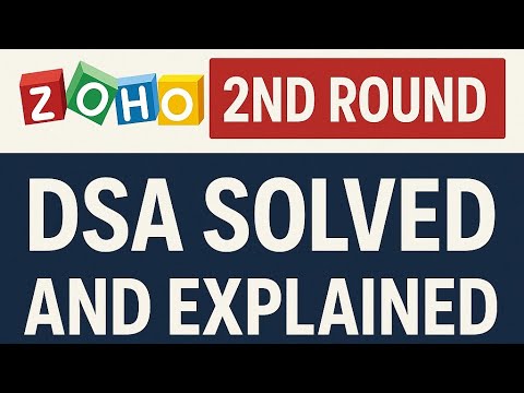 Zoho Day1 DSA 2nd round Coding Interview Question| Solved,Explained| 2 Approaches (Manual + Optimal)