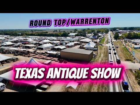 Texas Antique Show - Round Top/Warrenton Treasures