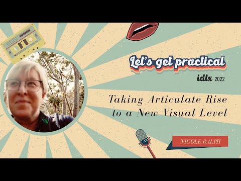 Taking Articulate Rise 360 to a new visual level (iDTX 2022)