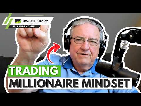 The Mindset of a Millionaire Trader - Rande Howell