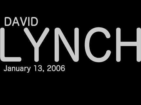 David Lynch: The Idea Dictates Everything (2006)