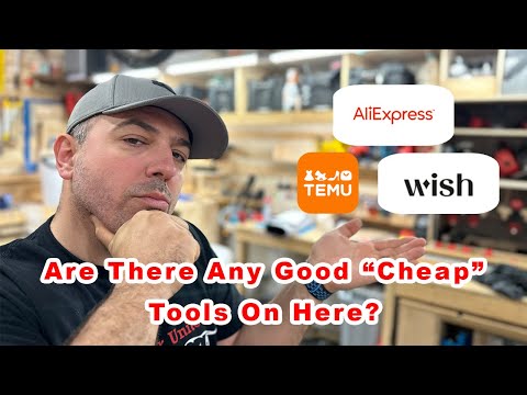 Cheap Chineese Woodworking Tools - Are there any good ones on Temu, Wish and Aliexpress?