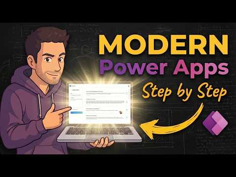 From Idea to Modern App: Power Apps Full Tutorial