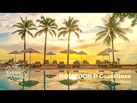 DOMPOON &amp; Coastlines - Breathless