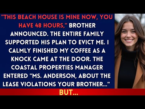 At Family Reunion, Brother Said "Pack Your Bags, I'm Selling The Beach House"—Then The Property M...